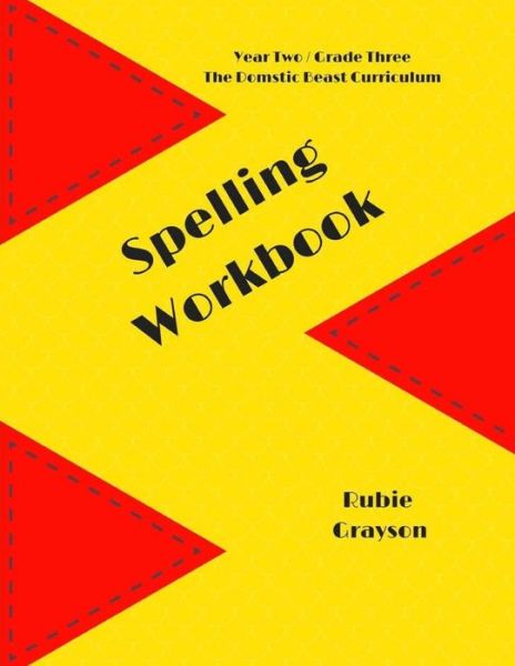 Cover for Rubie Grayson · Spelling Workbook (Paperback Book) (2017)