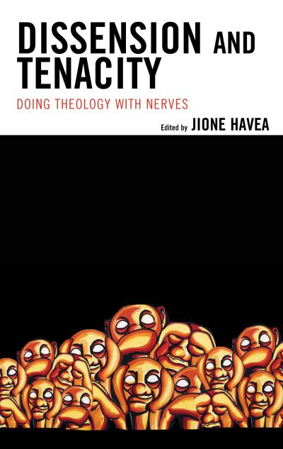 Cover for Dissension and Tenacity : Doing Theology with Nerves (Hardcover Book) (2022)