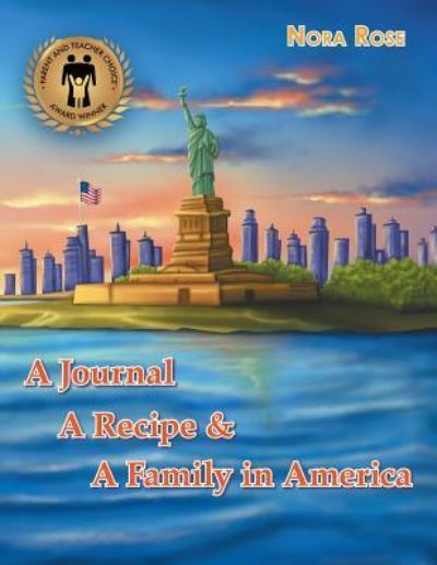 Cover for Nora Rose · A Journal, a Recipe, and a Family in America (Paperback Book) (2019)