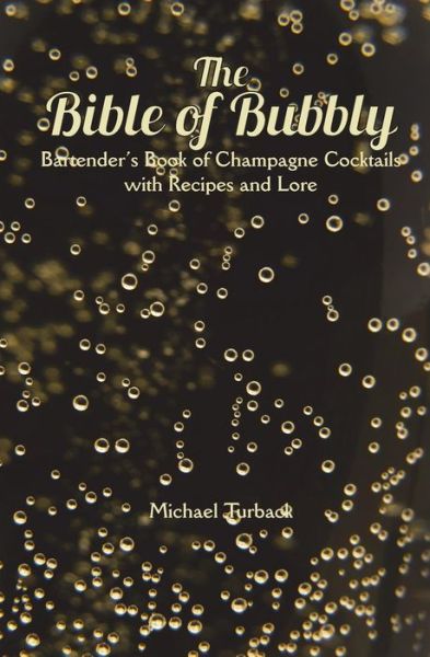 Cover for Michael Turback · The Bible of Bubbly (Pocketbok) (2018)