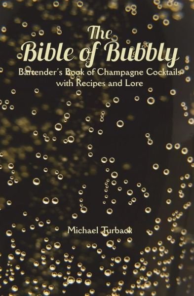 Cover for Michael Turback · The Bible of Bubbly (Paperback Bog) (2018)