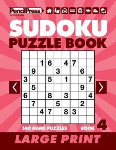 Sudoku Puzzle Book 4 (Large Print) - Adults Activity Books - Books - Createspace Independent Publishing Platf - 9781986580373 - March 17, 2018