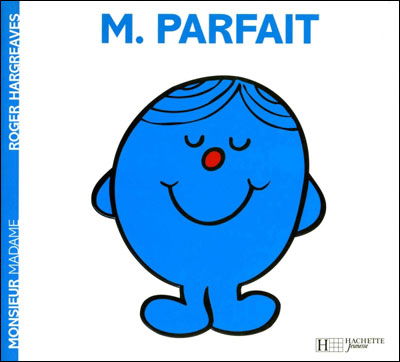 Roger Hargreaves · Collection Monsieur Madame (Mr Men & Little Miss): M. Parfait (Paperback Bog) [French edition] (2012)