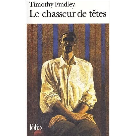 Cover for Timothy Findley · Chasseur De Tetes (Folio) (French Edition) (Paperback Bog) [French edition] (2001)