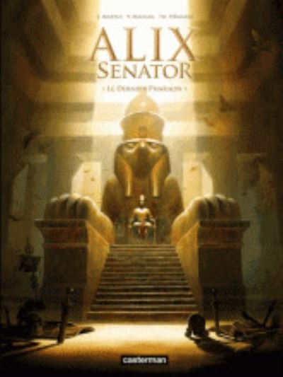 Cover for Valerie Mangin · Alix Senator 2/Le dernier pharaon (Hardcover Book) (2013)