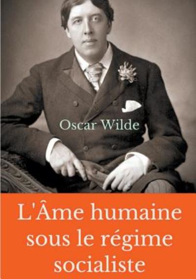 Cover for Wilde · L'Âme humaine sous le régime soci (Book) (2019)