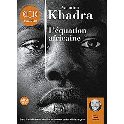 L'equation Africaine - Yasmina Khadra - Audiolivros - AUDIOLIB - 9782356414373 - 