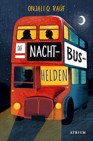 Cover for Onjali Q. Rauf · Die Nachtbushelden (Bok)