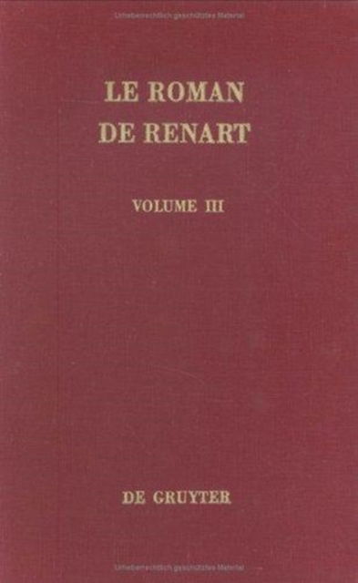 Cover for Ernest Martin · Le Roman de Renart (Hardcover Book) [Nachdr. D. Ausg. 1882-1887, Strassburg. Reprint 20 edition] (1973)