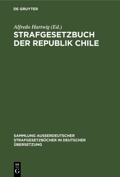 Cover for Alfredo Hartwig · Strafgesetzbuch der Republik Chile (Bog) (1901)
