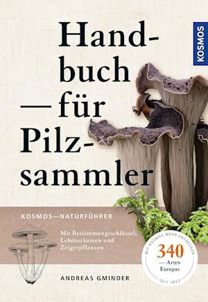 Handbuch für Pilzsammler - Andreas Gminder - Książki - Franckh-Kosmos - 9783440170373 - 17 czerwca 2021