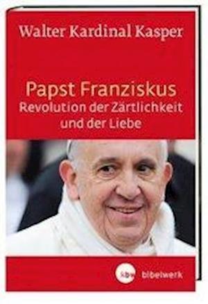 Cover for Kasper · Papst Franziskus - Revolution de (Book)