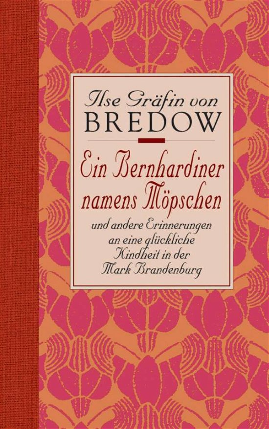Cover for Ilse Gräfin von Bredow · Ein Bernhardiner namens Möpschen. Sonderausgabe (Gebundenes Buch) (1997)