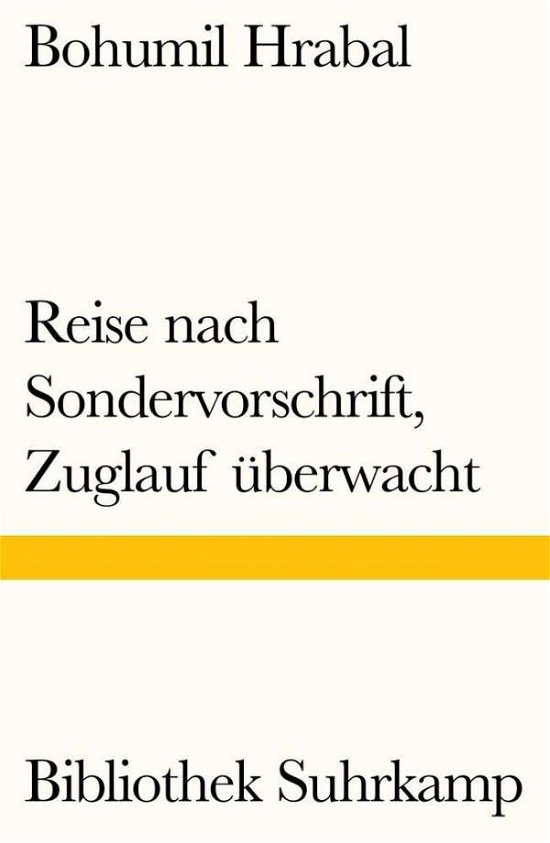 Reise nach Sondervorschrift, Zug - Hrabal - Bücher -  - 9783518240373 - 