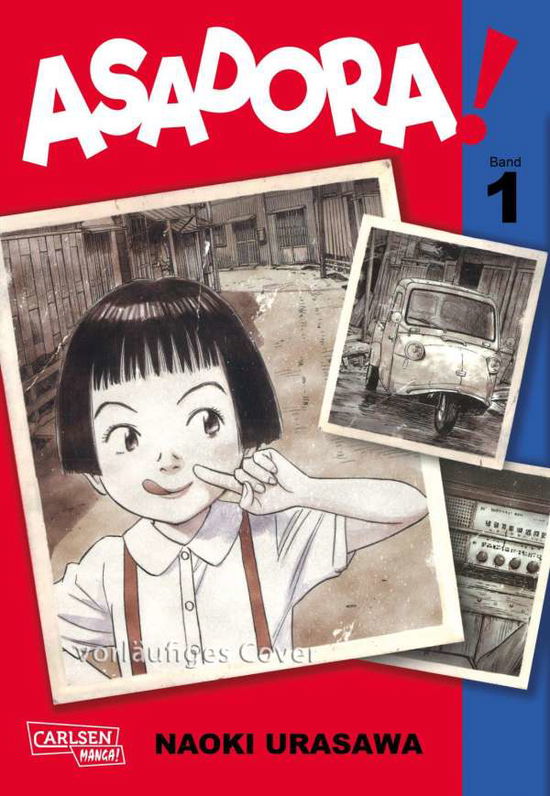 Asadora! 1 - Naoki Urasawa - Kirjat - Carlsen Verlag GmbH - 9783551711373 - tiistai 1. helmikuuta 2022