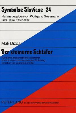 Cover for Scheffler Leonore Scheffler · Der steinerne Schlaefer: Aus dem Serbokroatischen uebersetzt und mit einer kommentierenden Einleitung versehen von Leonore Scheffler (Paperback Book) (1996)