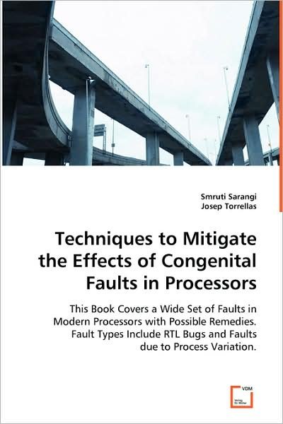 Cover for Josep Torrellas · Techniques to Mitigate the Effects of Congenital Faults in Processors (Paperback Bog) (2008)