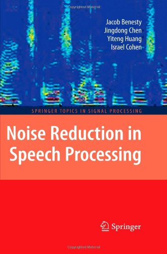 Cover for Jacob Benesty · Noise Reduction in Speech Processing - Springer Topics in Signal Processing (Paperback Book) [Softcover reprint of hardcover 1st ed. 2009 edition] (2010)