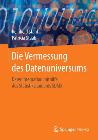 Die Vermessung des Datenuniversum - Stahl - Books - Springer Berlin Heidelberg - 9783662547373 - June 29, 2017