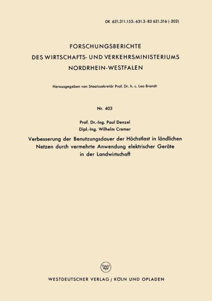 Cover for Paul Denzel · Verbesserung Der Benutzungsdauer Der Hoechstlast in Landlichen Netzen Durch Vermehrte Anwendung Elektrischer Gerate in Der Landwirtschaft - Forschungsberichte Des Wirtschafts- Und Verkehrsministeriums (Paperback Book) [1957 edition] (1957)