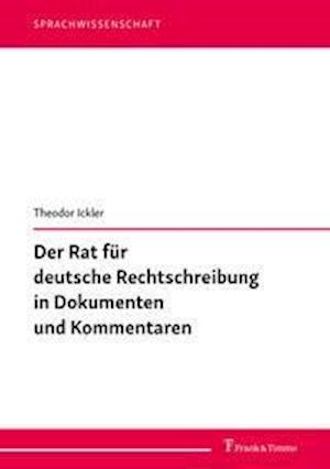 Cover for Ickler · Der Rat für deutsche Rechtschrei (N/A)