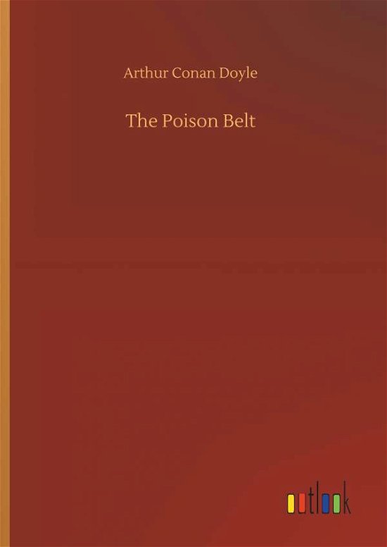 The Poison Belt - Doyle - Livros -  - 9783734073373 - 25 de setembro de 2019