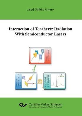 Cover for Jared Ombiro Gwaro · Interaction of Terahertz Radiation with Semiconductor Lasers (Paperback Book) (2019)