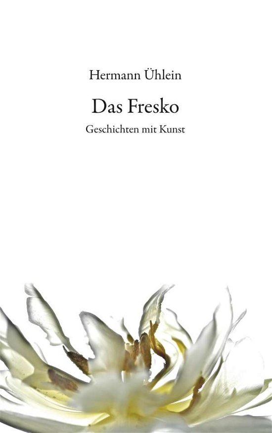 Cover for Ühlein · Das Fresko (Bok)