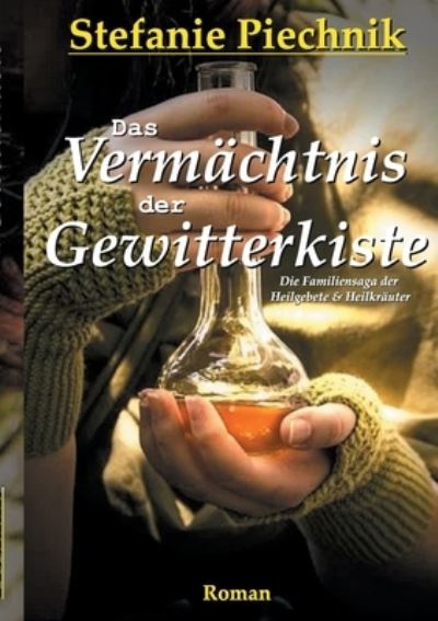 Cover for Stefanie Piechnik · Das Verm?chtnis der Gewitterkiste (Paperback Book) (2021)