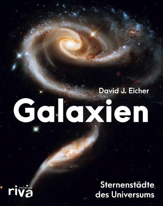 Galaxien - Eicher - Bøger -  - 9783742315373 - 