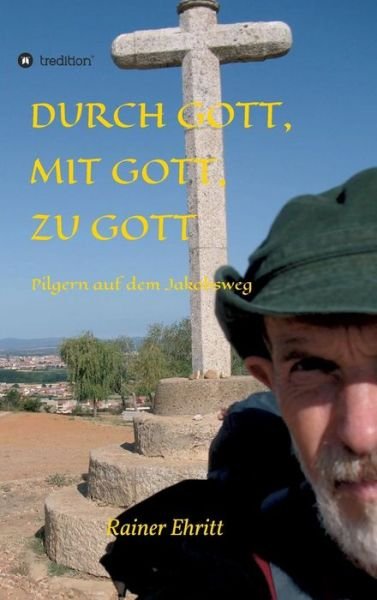 Cover for Ehritt · Durch Gott, mit Gott, zu Gott (Bog) (2018)