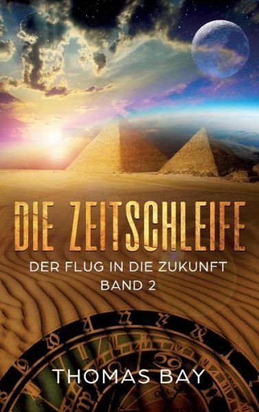 Cover for Bay · Die Zeitschleife (Book) (2018)