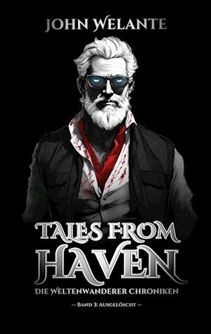 Cover for John Welante · Tales from Haven (Book) (2023)
