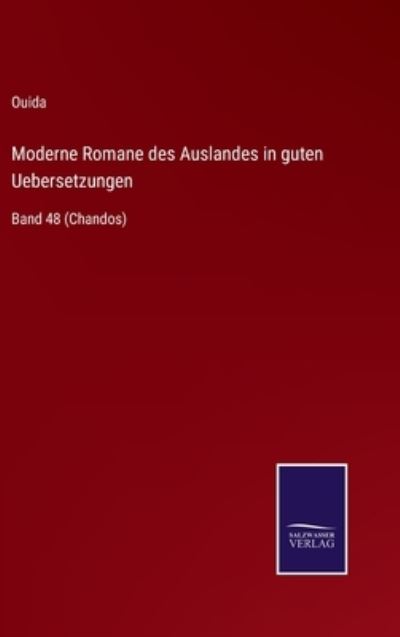 Cover for Ouida · Moderne Romane des Auslandes in guten Uebersetzungen (Hardcover Book) (2021)