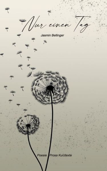 Cover for Jasmin Bellinger · Nur einen Tag (Paperback Book) (2021)