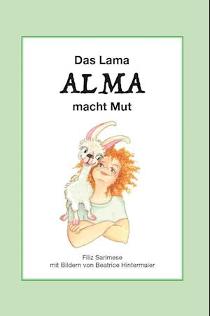 Cover for Filiz Sarimese · Das Lama ALMA macht Mut (Book) (2025)