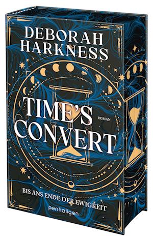 Cover for Deborah Harkness · Time’s Convert - Bis ans Ende der Ewigkeit (Book) (2024)