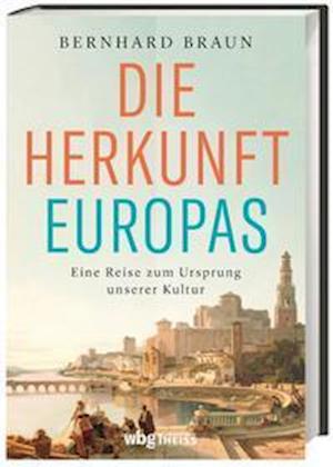 Cover for Bernhard Braun · Die Herkunft Europas (Hardcover Book) (2022)