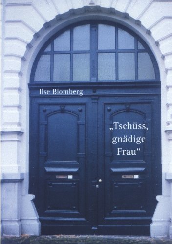 Cover for Ilse Blomberg · Tschuss, gnadige Frau! (Taschenbuch) [German edition] (2001)