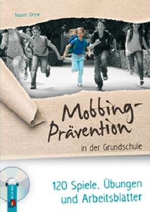 Mobbing-Prävention in der Grundsch - Drew - Kirjat -  - 9783834609373 - 