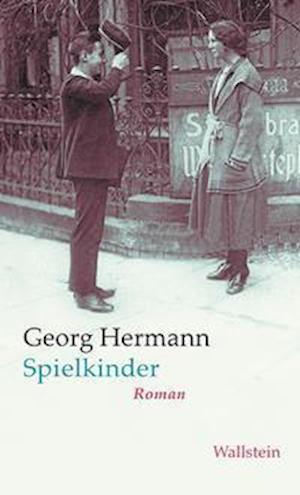 Cover for Georg Hermann · Spielkinder (Gebundenes Buch) (2021)