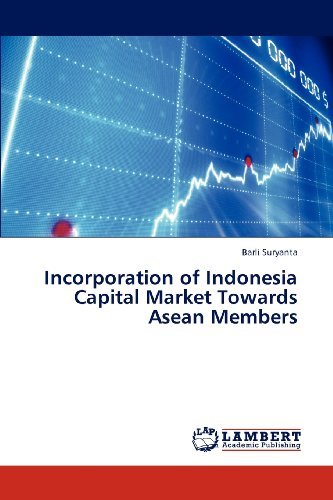 Barli Suryanta · Incorporation of Indonesia Capital Market Towards Asean Members (Paperback Book) (2012)