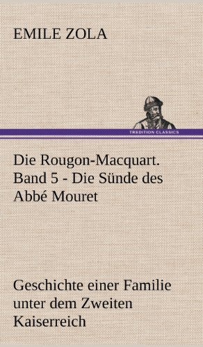 Cover for Emile Zola · Die Rougon-macquart. Band 5 - Die Sunde Des Abbe Mouret (Hardcover Book) [German edition] (2012)