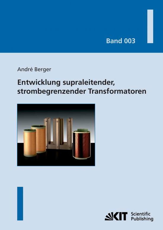 Entwicklung supraleitender, stro - Berger - Books -  - 9783866446373 - August 20, 2014