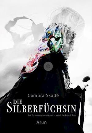 Cover for Cambra Skadé · Die Silberfüchsin (Bok) (2024)