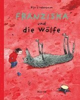 Cover for Pija Lindenbaum · Franziska und die Wölfe (Bog) (2002)