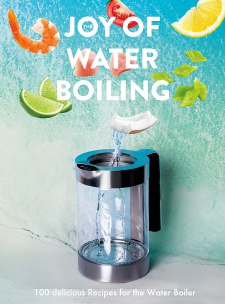 Cover for Aust · The Joy of Waterboiling (Book) (2020)