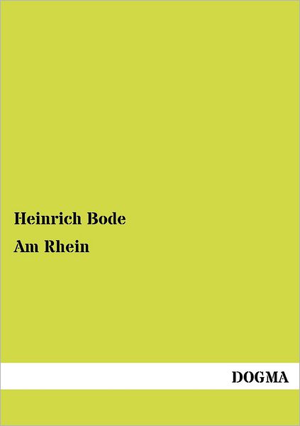 Cover for Heinrich Bode · Am Rhein (Paperback Book) [German edition] (2012)
