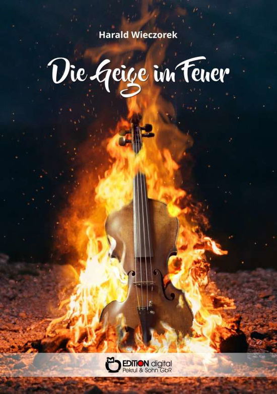 Cover for Wieczorek · Die Geige im Feuer (Book)