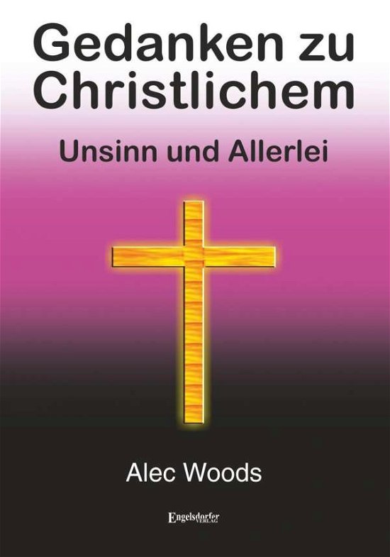 Gedanken zu Christlichem - Woods - Libros -  - 9783960087373 - 